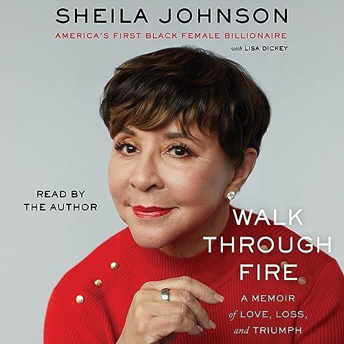 Walk Through Fire A Memoir of Love, Loss, and Triumph [Audiobook]