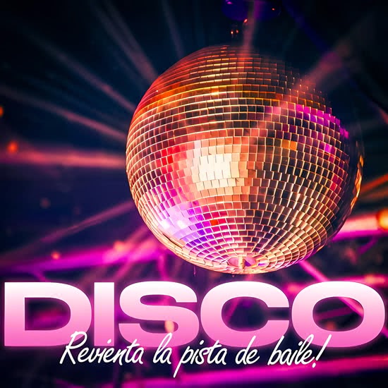 DISCO - Revienta La Pista De Baile