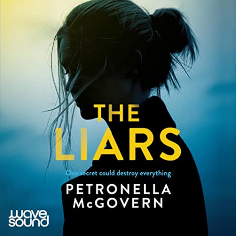 Petronella McGovern - The Liars - [AUDIOBOOK]