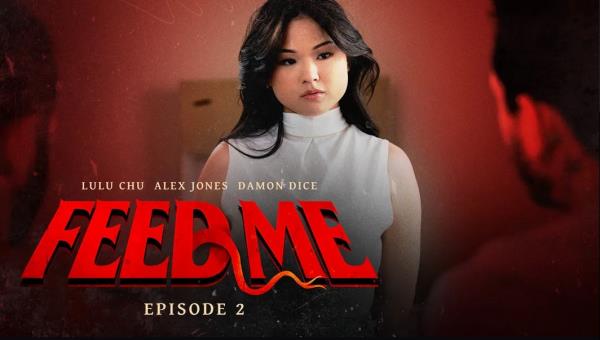 Lulu Chu - Feed Me - Episode 2  Watch XXX Online FullHD