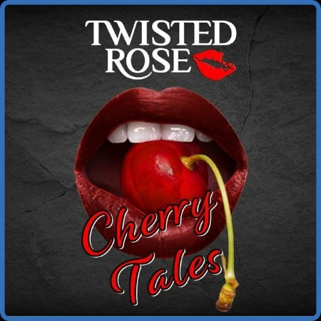 Twisted Rose - Cherry Tales 2023