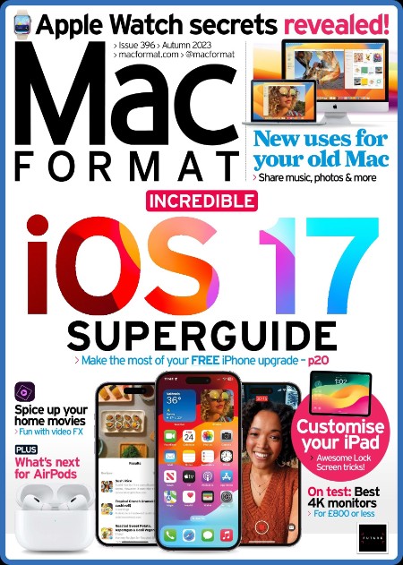 MacFormat UK - Issue 396 - Autumn 2023