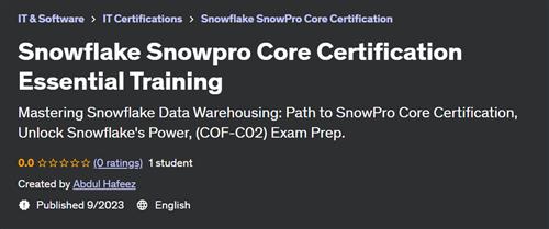 Snowflake Snowpro Core Certification Essential Training