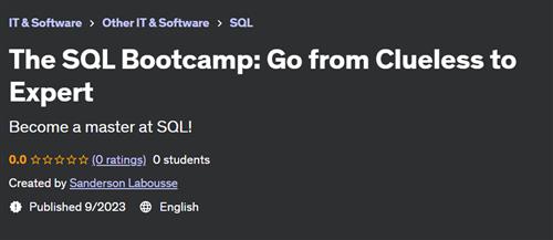 The SQL Bootcamp – Go from Clueless to Expert