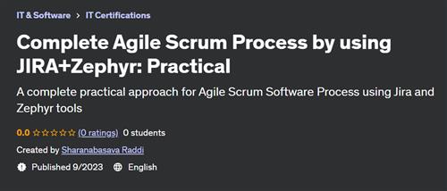 Complete Agile Scrum Process by using JIRA+Zephyr – Practical