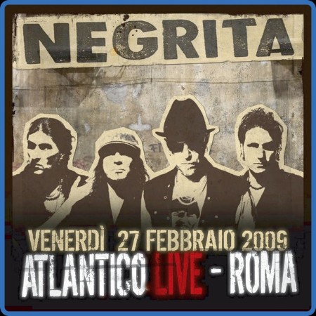 Negrita - Venerdì 27 Febbraio (2009) - Atlantico Live Helldorado Tour- Roma 2009