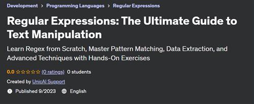 Regular Expressions – The Ultimate Guide to Text Manipulation