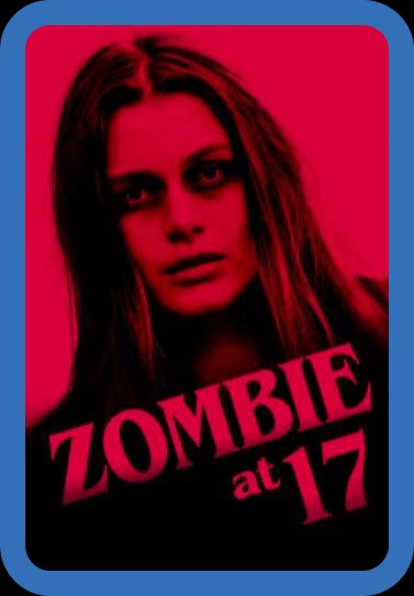 Zombie at 17 (2018) 1080p WEBRip x264-RARBG 7a692a217e14bced4dabed38990184d3