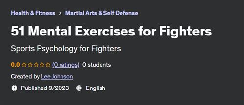 51 Mental Exercises for Fighters