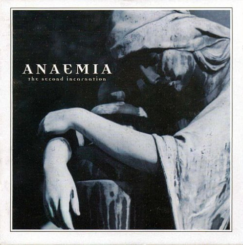 Anaemia - The Second Incarnation (1999) (LOSSLESS)