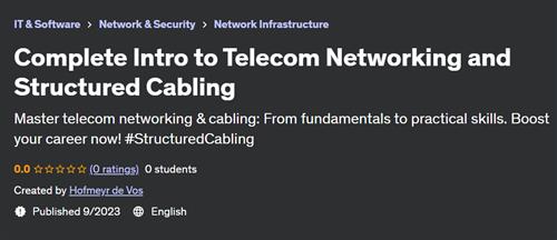 Complete Intro to Telecom Networking and Structured Cabling