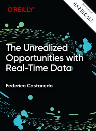 The Unrealized Opportunities with Real-Time Data