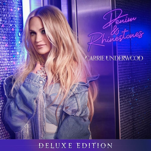 Carrie Underwood - Denim & Rhinestones (Deluxe Edition) (2023)