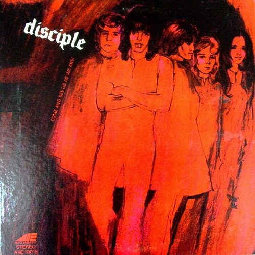 Disciple - Come And See Us As We Are! 1970 (Reissue 2011)