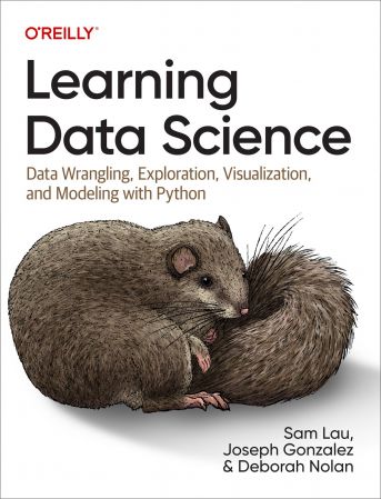 Learning Data Science: Data Wrangling, Exploration, Visualization, and Modeling with Python