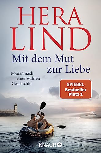 Hera Lind  -  Mit dem Mut zur Liebe