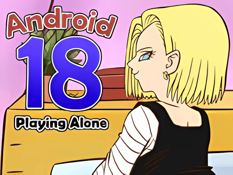 pinkpawg - Android 18 Playing Alone Final Porn Game