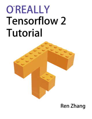 Tensorflow 2 Tutorial: A somewhat intermediate level intro to Tensorflow 2