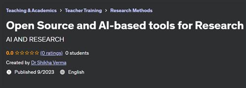 Open Source and AI–based tools for Research