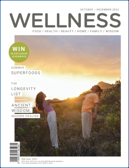 Wellness Magazine - October-December 2023 34b7430d8ac9d40c6e4b14734226ec96