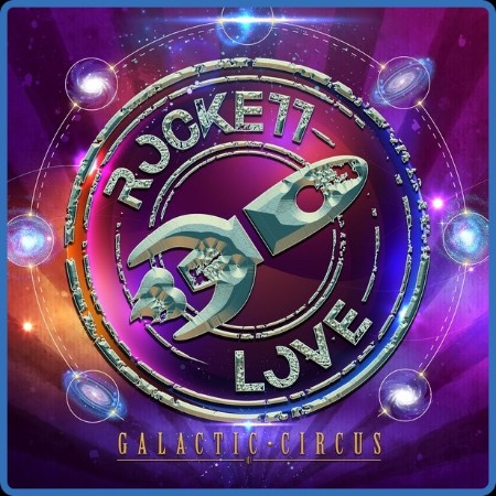 Rockett Love - Galactic Circus 2023