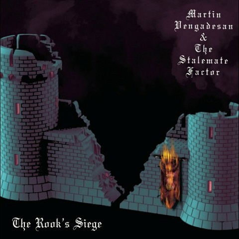 Martin Vengadesan & The Stalemate Factor - The Rook's Siege (2023) (Lossless+Mp3)