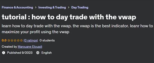 Tutorial – How to day trade with the vwap