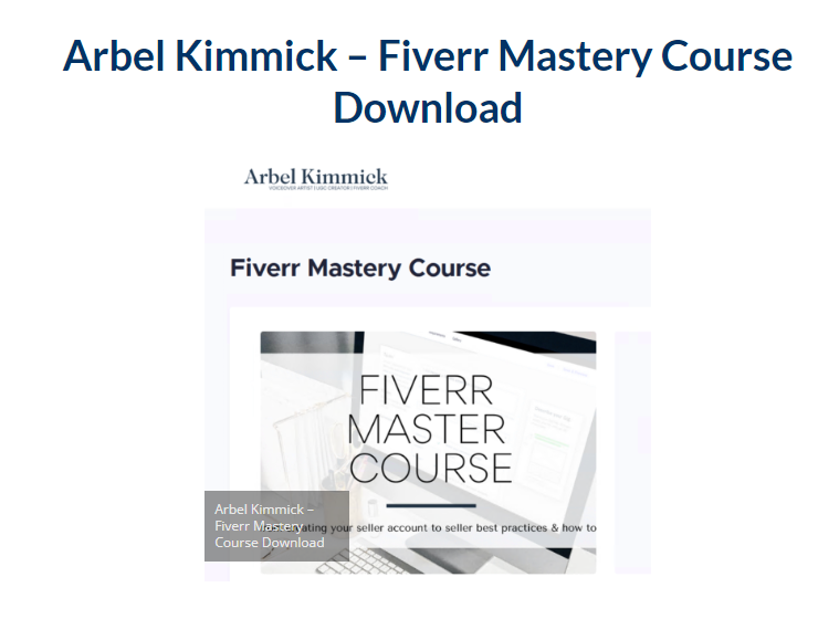 Arbel Kimmick – Fiverr Mastery Course Download 2023