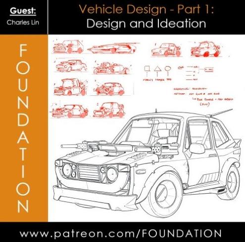 Foundation Patreon – Vehicle Design Part 1 + 2 with Charles Lin