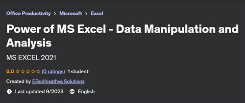 Power of MS Excel – Data Manipulation and Analysis