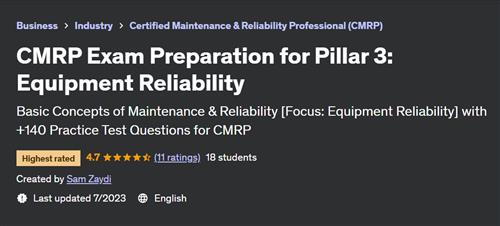 CMRP Exam Preparation for Pillar 3 – Equipment Reliability