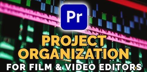 Project Organization in Film & Video Editing Download
