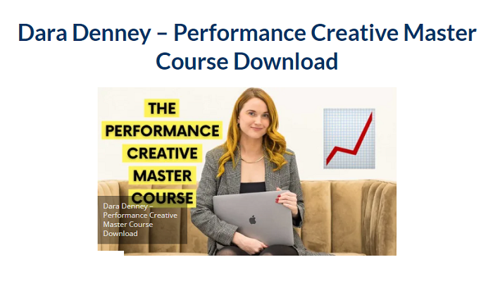 Dara Denney – Performance Creative Master Course Download 2023