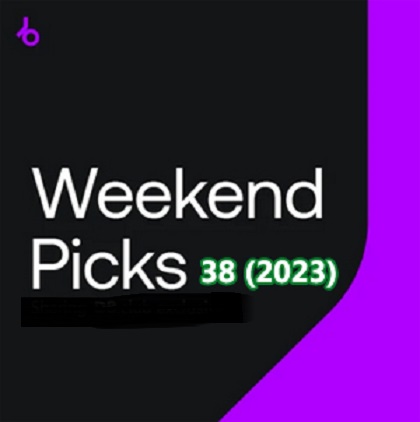 Beatport Weekend Picks 38 (2023)