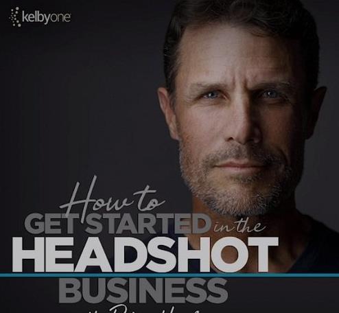 KelbyOne – Peter Hurley – How to Get Started in the Headshot Business