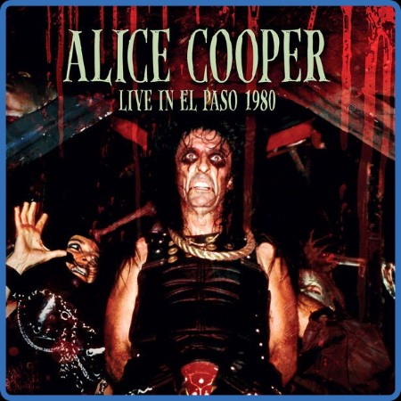 Alice Cooper - Live In El Paso (1980) 2023