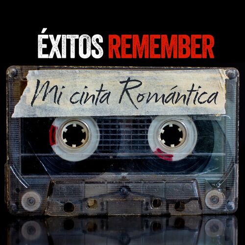 Exitos Remember Mi Cinta Romantica (2023)