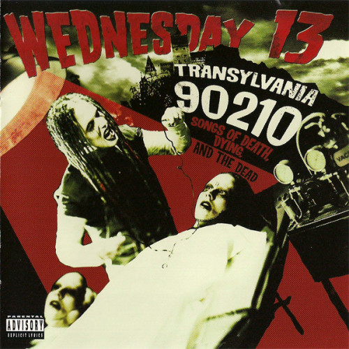Wednesday 13 - Transylvania 90210: Songs of Death, Dying, and the Dead (2005)