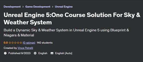 Unreal Engine 5 – One Course Solution For Sky & Weather System