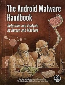 The Android Malware Handbook: Detection and Analysis by Human and Machine