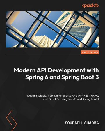Modern API Development with Spring 6 and Spring Boot 3 (True EPUB)