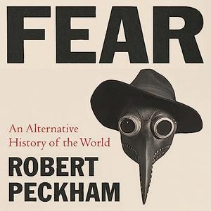 Fear An Alternative History of the World [Audiobook]