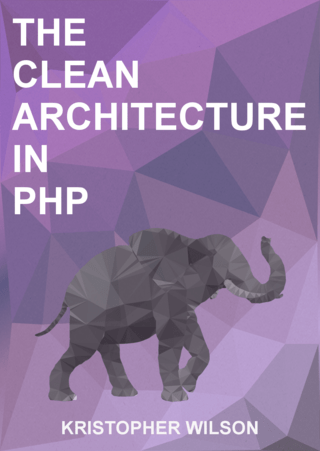 The Clean Architecture in PHP (Final)