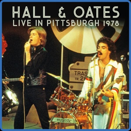 Hall & Oates - Live In Pittsburgh (1978) 2023