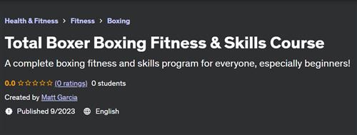 Total Boxer Boxing Fitness & Skills Course