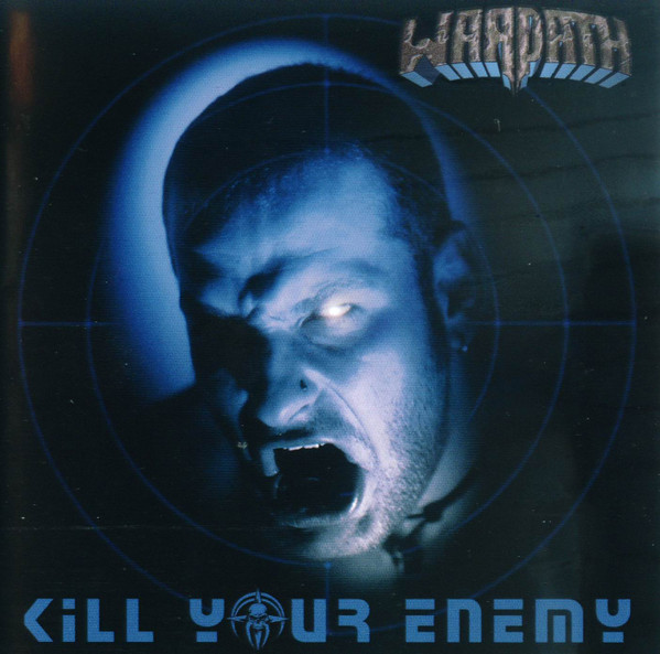 Warpath - Kill Your Enemy (1995) (LOSSLESS)