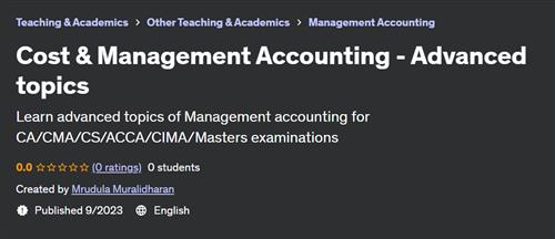 Cost & Management Accounting – Advanced topics