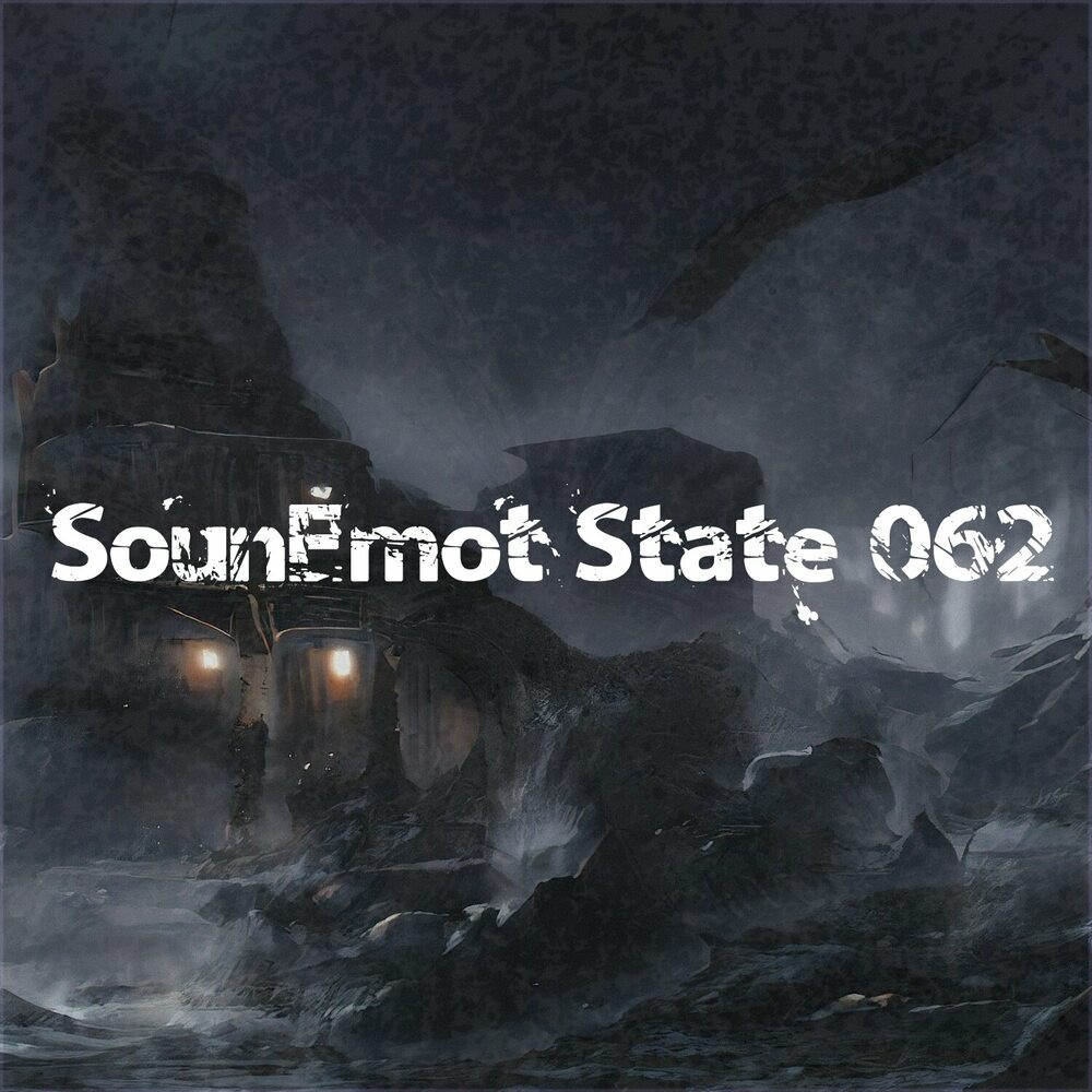 Sounemot State #062 (Mixed by SounEmot) (2023)