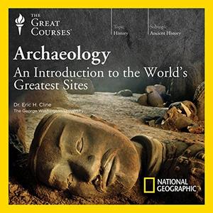 Archaeology An Introduction to the World’s Greatest Sites