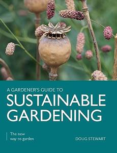 Sustainable Gardening The New Way to Garden
